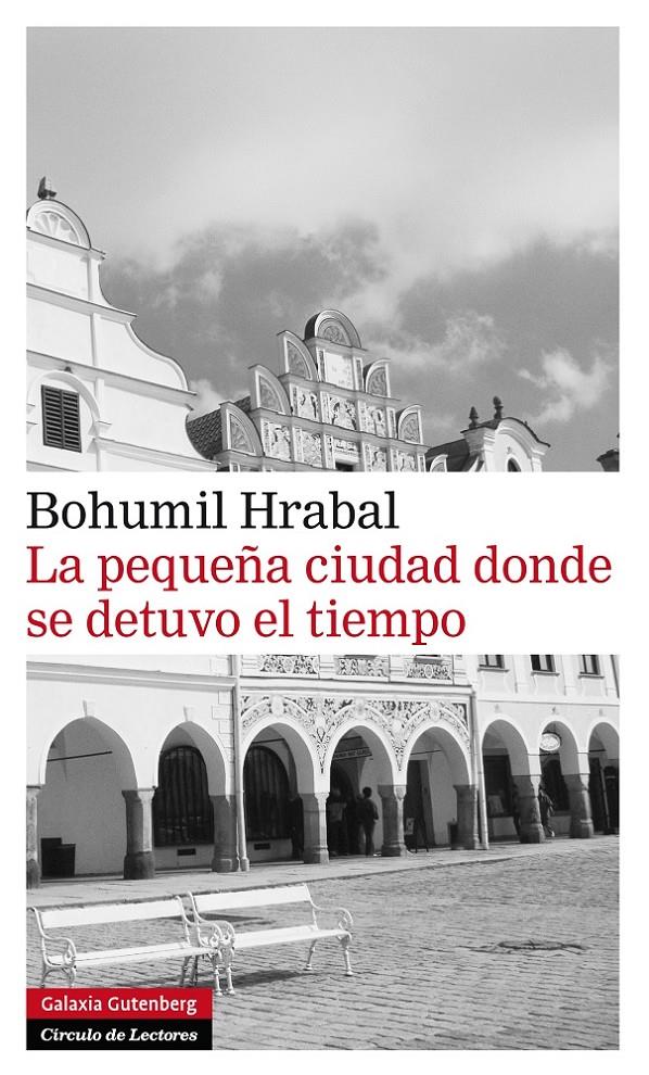 LA PEQUEÑA CIUDAD DONDE SE DETUVO EL TIEMPO | 9788415472179 | BOHUMIL HRABAL | Llibreria Ombra | Llibreria online de Rubí, Barcelona | Comprar llibres en català i castellà online