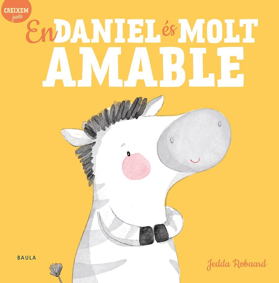 EN DANIEL ÉS MOLT AMABLE | 9788447946822 | ROBAARD, JEDDA | Llibreria Ombra | Llibreria online de Rubí, Barcelona | Comprar llibres en català i castellà online