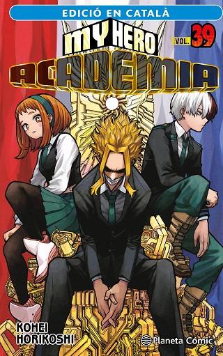 MY HERO ACADEMIA Nº 39 (CATALÀ) | 9788411612371 | HORIKOSHI, KOHEI | Llibreria Ombra | Llibreria online de Rubí, Barcelona | Comprar llibres en català i castellà online