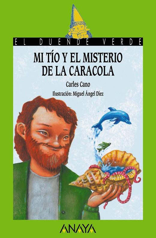 MI TIO Y EL MISTERIO DE LA CARACOLA | 9788469848432 | CANO, CARLES | Llibreria Ombra | Llibreria online de Rubí, Barcelona | Comprar llibres en català i castellà online