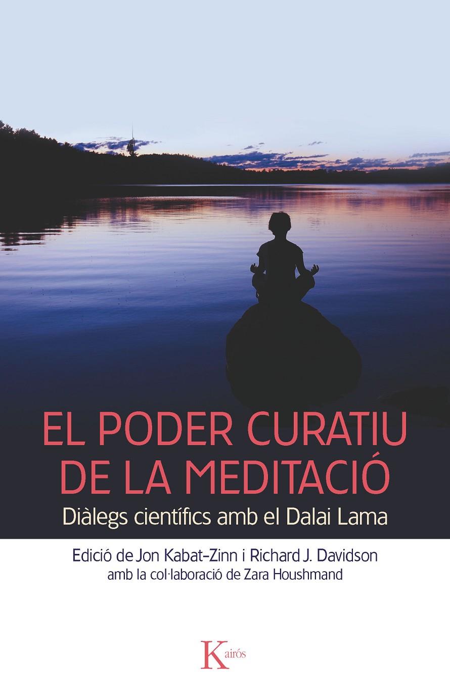 EL PODER CURATIU DE LA MEDITACIÓ | 9788499882376 | VARIOS AUTORES | Llibreria Ombra | Llibreria online de Rubí, Barcelona | Comprar llibres en català i castellà online