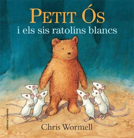 PETIT ÓS I ELS SIS RATOLINS BLANCS | 9788426141088 | CHRIS WORMELL | Llibreria Ombra | Llibreria online de Rubí, Barcelona | Comprar llibres en català i castellà online