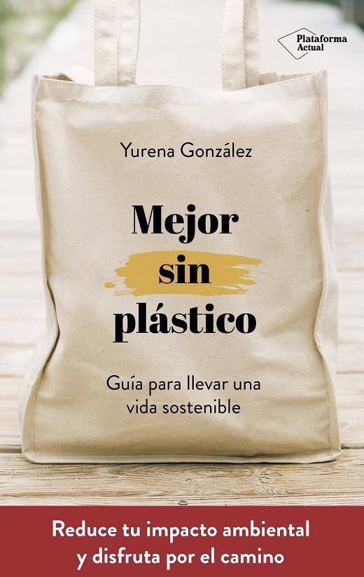 MEJOR SIN PLÁSTICO | 9788417622169 | GONZÁLEZ CASTRO, YURENA | Llibreria Ombra | Llibreria online de Rubí, Barcelona | Comprar llibres en català i castellà online