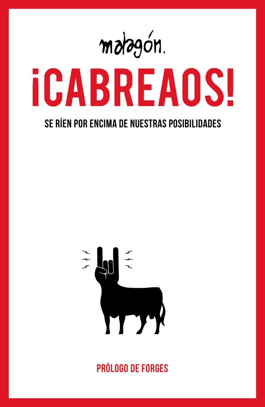 ¡CABREAOS! SE RIEN POR ENCIMA DE NUESTRAS POSIBILIDADES | 9788423413980 | JOSÉ RUBIO MALAGÓN | Llibreria Ombra | Llibreria online de Rubí, Barcelona | Comprar llibres en català i castellà online