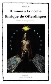 HIMNOS A LA NOCHE - ENRIQUE DE OFTERDINGEN | 9788437610542 | NOVALIS | Llibreria Ombra | Llibreria online de Rubí, Barcelona | Comprar llibres en català i castellà online