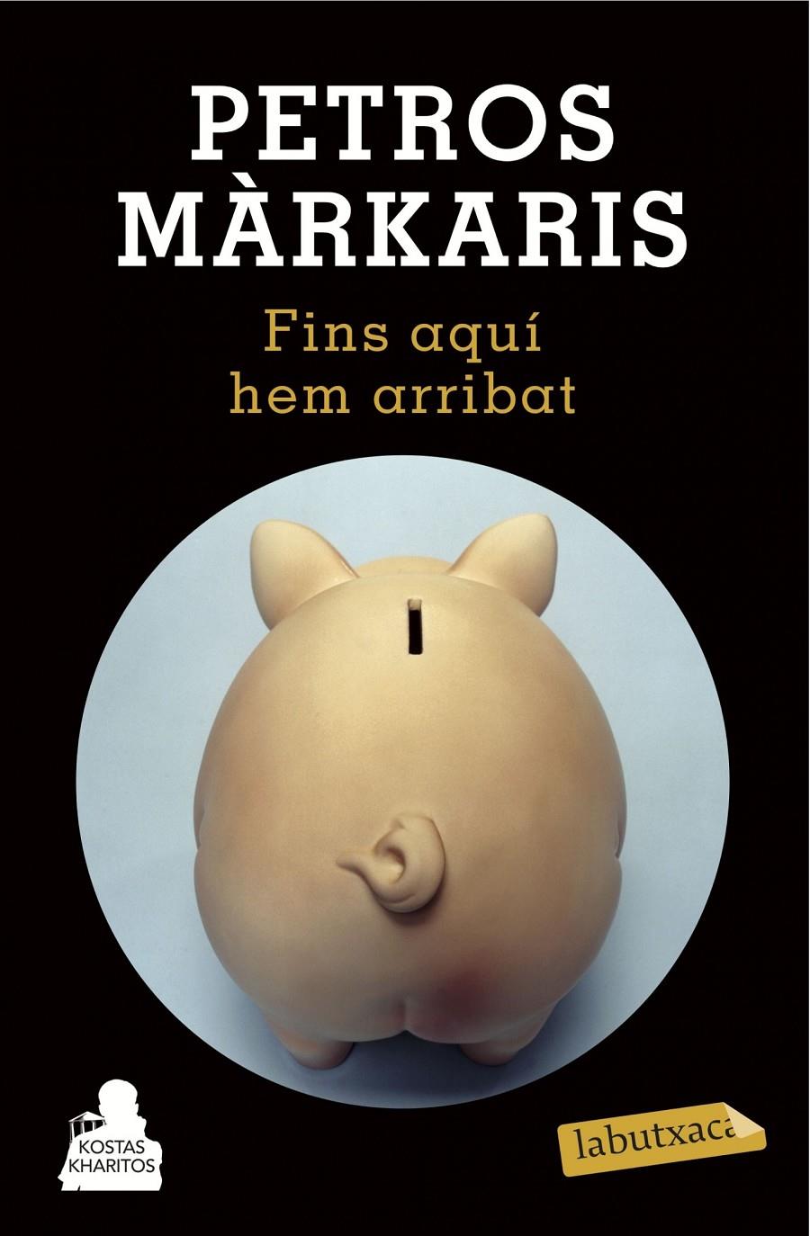 FINS AQUÍ HEM ARRIBAT | 9788490662601 | PETROS MÁRKARIS | Llibreria Ombra | Llibreria online de Rubí, Barcelona | Comprar llibres en català i castellà online