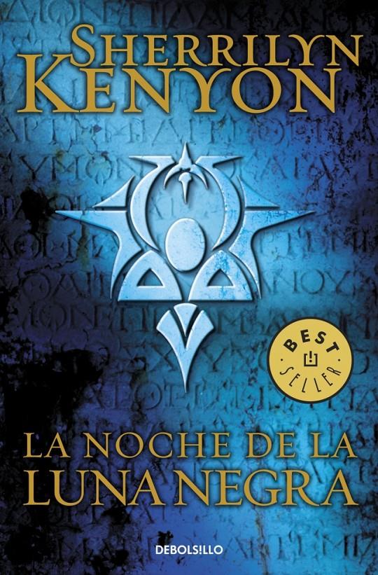 LA NOCHE DE LA LUNA NEGRA (CAZADORES OSCUROS 18) | 9788490325162 | SHERRILYN KENYON | Llibreria Ombra | Llibreria online de Rubí, Barcelona | Comprar llibres en català i castellà online