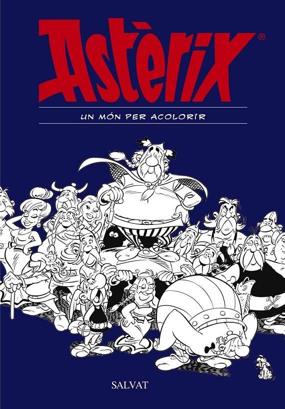 ASTÈRIX. UN MÓN PER ACOLORIR | 9788469606476 | GOSCINNY, RENÉ | Llibreria Ombra | Llibreria online de Rubí, Barcelona | Comprar llibres en català i castellà online