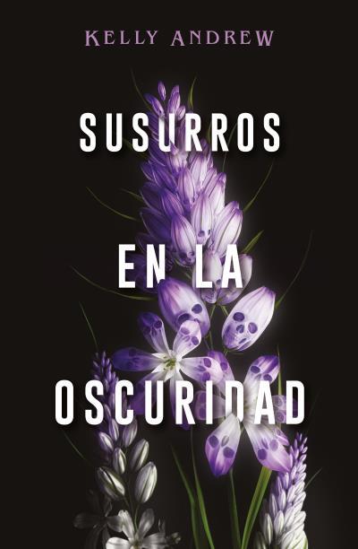 SUSURROS EN LA OSCURIDAD | 9788419030191 | ANDREW, KELLY | Llibreria Ombra | Llibreria online de Rubí, Barcelona | Comprar llibres en català i castellà online