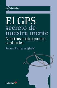 EL GPS SECRETO DE NUESTRA MENTE | 9788499213675 | ANDREU ANGLADA, RAMON | Llibreria Ombra | Llibreria online de Rubí, Barcelona | Comprar llibres en català i castellà online