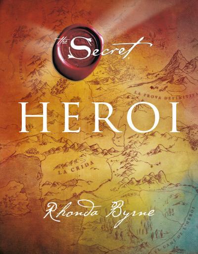 HEROI (THE SECRET) | 9788492920082 | RHONDA BYRNE | Llibreria Ombra | Llibreria online de Rubí, Barcelona | Comprar llibres en català i castellà online