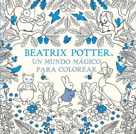 UN MUNDO MÁGICO PARA COLOREAR | 9788448848309 | BEATRIX POTTER | Llibreria Ombra | Llibreria online de Rubí, Barcelona | Comprar llibres en català i castellà online