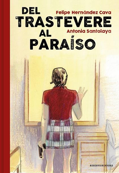 DEL TRASTEVERE AL PARAÍSO | 9788417910204 | HERNÁNDEZ, FELIPE/SANTOLAYA, ANTONIA | Llibreria Ombra | Llibreria online de Rubí, Barcelona | Comprar llibres en català i castellà online