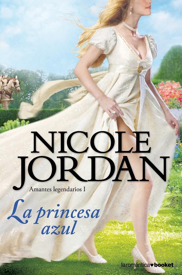 LA PRINCESA AZUL I AMANTES LEGENDARIOS | 9788408119296 | NICOLE JORDAN | Llibreria Ombra | Llibreria online de Rubí, Barcelona | Comprar llibres en català i castellà online