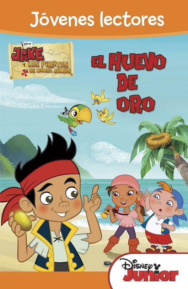 JAKE Y LOS PIRATAS DE NUNCA JAMAS EL HUEVO DE ORO | 9788499514628 | DISNEY | Llibreria Ombra | Llibreria online de Rubí, Barcelona | Comprar llibres en català i castellà online