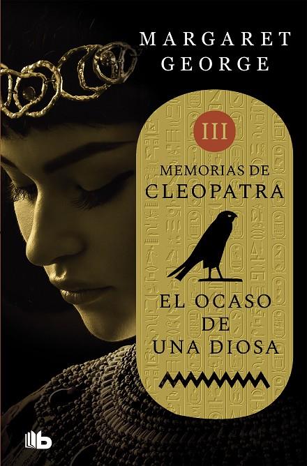 EL OCASO DE UNA DIOSA (MEMORIAS DE CLEOPATRA 3) | 9788490708507 | GEORGE, MARGARET | Llibreria Ombra | Llibreria online de Rubí, Barcelona | Comprar llibres en català i castellà online