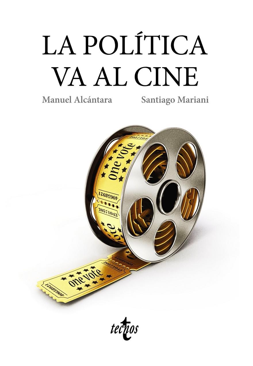 LA POLÍTICA VA AL CINE | 9788430968695 | ALCÁNTARA, MANUEL/MARIANI, SANTIAGO | Llibreria Ombra | Llibreria online de Rubí, Barcelona | Comprar llibres en català i castellà online