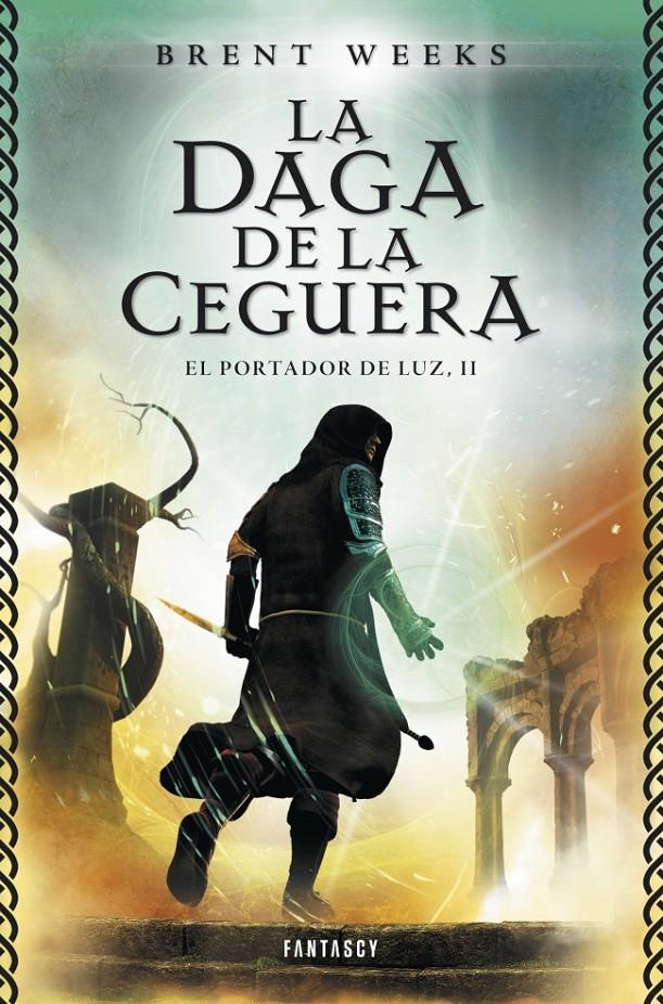 LA DAGA DE LA CEGUERA II EL PORTADOR DE LUZ | 9788415831068 | BRENT WEEKS | Llibreria Ombra | Llibreria online de Rubí, Barcelona | Comprar llibres en català i castellà online