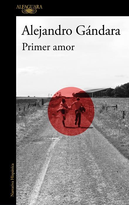 PRIMER AMOR | 9788420463995 | GÁNDARA, ALEJANDRO | Llibreria Ombra | Llibreria online de Rubí, Barcelona | Comprar llibres en català i castellà online