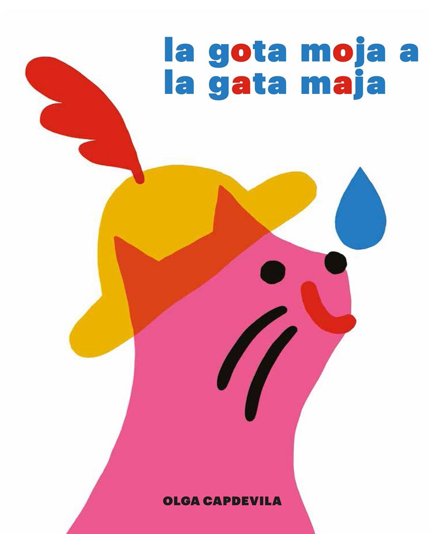 LA GOTA MOJA A LA GATA MAJA | 9788494503887 | CAPDEVILA MUNTAL, OLGA | Llibreria Ombra | Llibreria online de Rubí, Barcelona | Comprar llibres en català i castellà online