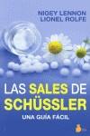 LAS SALES DE SCHÜSSLER: UNA GUÍA FÁCIL | 9788478088140 | LENNON, NIGEY / ROLFE, LIONEL | Llibreria Ombra | Llibreria online de Rubí, Barcelona | Comprar llibres en català i castellà online