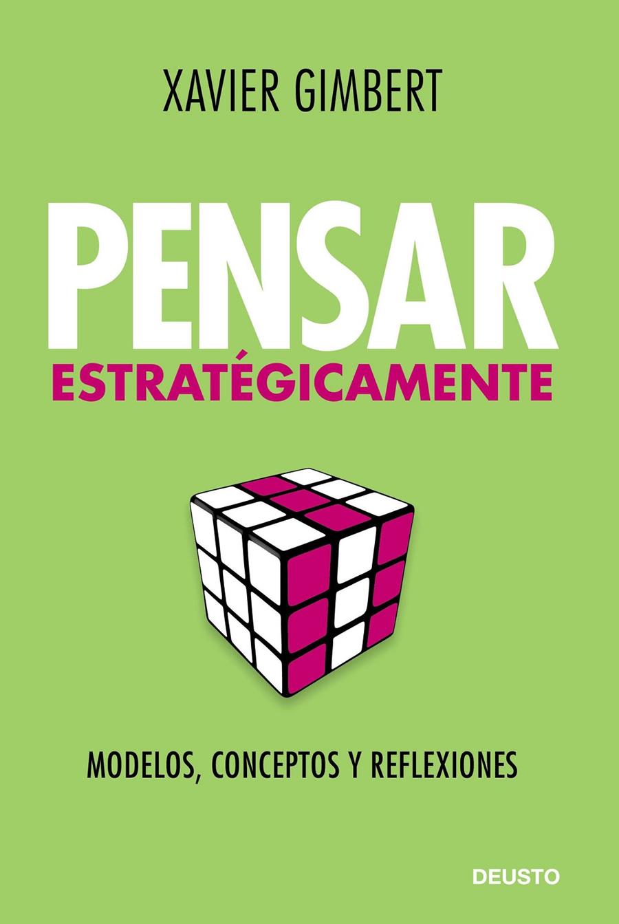 PENSAR ESTRATÉGICAMENTE | 9788423428076 | GIMBERT RAFOLS, XAVIER | Llibreria Ombra | Llibreria online de Rubí, Barcelona | Comprar llibres en català i castellà online