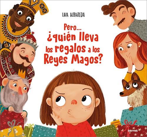 PERO... ¿QUIÉN LLEVA LOS REGALOS A LOS REYES MAGOS? | 9788427239715 | ALBAREDA, LAIA | Llibreria Ombra | Llibreria online de Rubí, Barcelona | Comprar llibres en català i castellà online