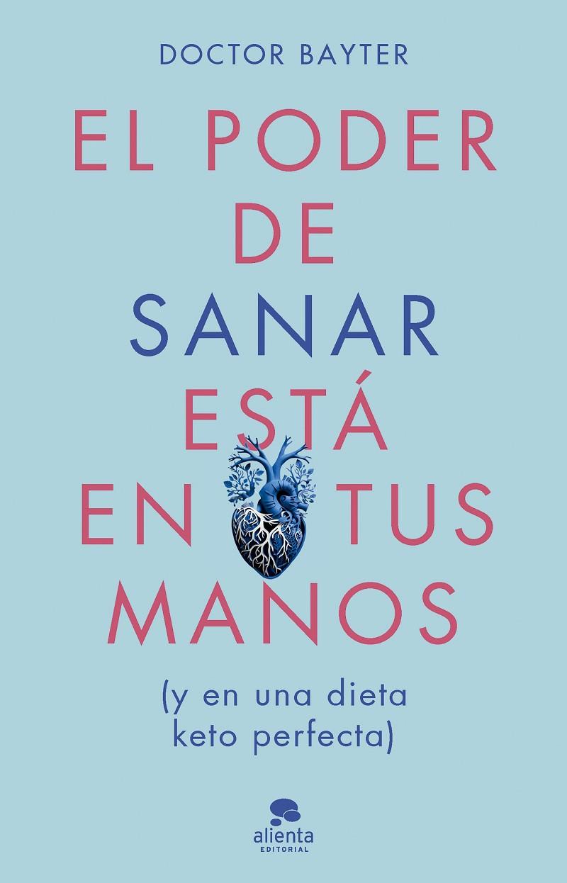 EL PODER DE SANAR ESTÁ EN TUS MANOS | 9788413443669 | DOCTOR BAYTER | Llibreria Ombra | Llibreria online de Rubí, Barcelona | Comprar llibres en català i castellà online