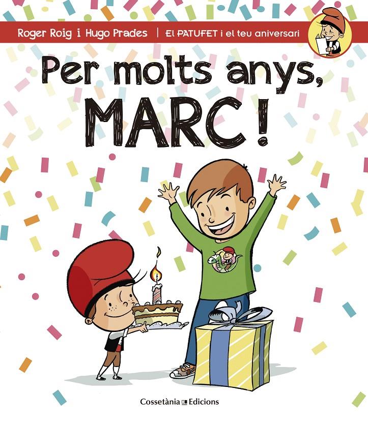 PER MOLTS ANYS, MARC! | 9788490343937 | ROIG CÉSAR, ROGER | Llibreria Ombra | Llibreria online de Rubí, Barcelona | Comprar llibres en català i castellà online