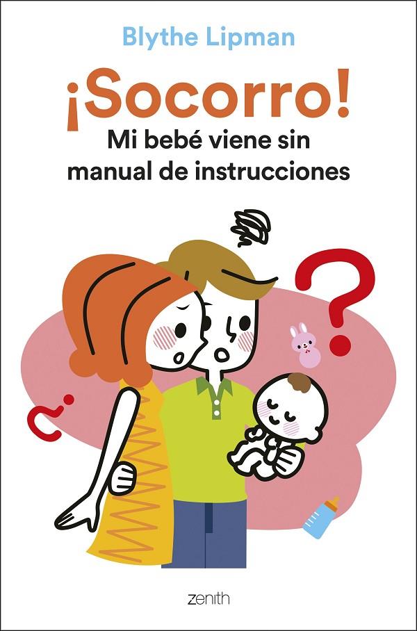 ¡SOCORRO! MI BEBÉ VIENE SIN MANUAL DE INSTRUCCIONES | 9788408248163 | LIPMAN, BLYTHE | Llibreria Ombra | Llibreria online de Rubí, Barcelona | Comprar llibres en català i castellà online