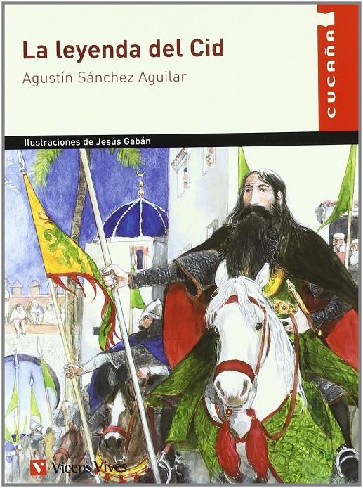 LA LEYENDA DEL CID - CUCAÑA N/C | 9788431609580 | SANCHEZ AGUILAR, AGUSTIN | Llibreria Ombra | Llibreria online de Rubí, Barcelona | Comprar llibres en català i castellà online