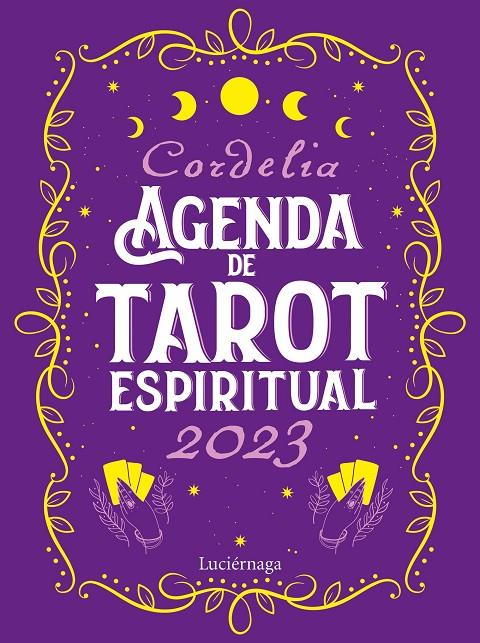 AGENDA DE TAROT ESPIRITUAL 2023 | 9788419164339 | CORDELIA | Llibreria Ombra | Llibreria online de Rubí, Barcelona | Comprar llibres en català i castellà online