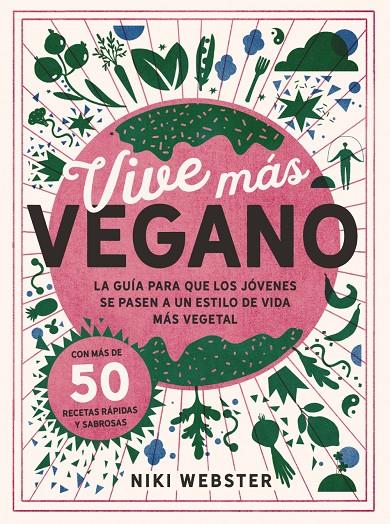 VIVE MÁS VEGANO | 9788441544857 | WEBSTER, NIKI | Llibreria Ombra | Llibreria online de Rubí, Barcelona | Comprar llibres en català i castellà online