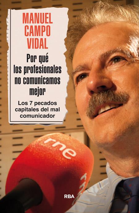 ¿POR QUÉ LOS PROFESIONALES NO COMUNICAMOS MEJOR? | 9788490565193 | CAMPO VIDAL, MANUEL | Llibreria Ombra | Llibreria online de Rubí, Barcelona | Comprar llibres en català i castellà online