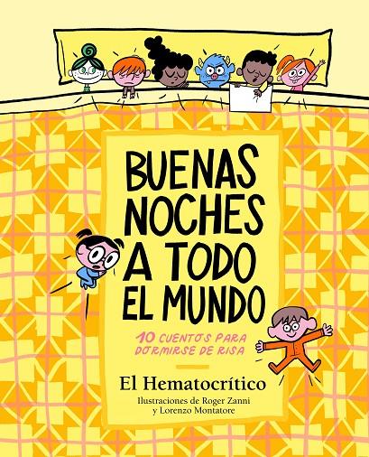 BUENAS NOCHES A TODO EL MUNDO | 9788448862619 | EL HEMATOCRÍTICO,/MONTATORE, LORENZO/ZANNI, ROGER | Llibreria Ombra | Llibreria online de Rubí, Barcelona | Comprar llibres en català i castellà online