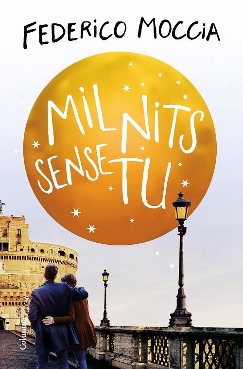 MIL NITS SENSE TU | 9788466425292 | MOCCIA, FEDERICO | Llibreria Ombra | Llibreria online de Rubí, Barcelona | Comprar llibres en català i castellà online