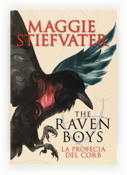 LA PROFECIA DEL CORB 1 THE RAVEN BOYS | 9788466133739 | MAGGIE STIEFVATER | Llibreria Ombra | Llibreria online de Rubí, Barcelona | Comprar llibres en català i castellà online