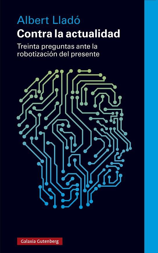 CONTRA LA ACTUALIDAD | 9788419738622 | LLADÓ, ALBERT | Llibreria Ombra | Llibreria online de Rubí, Barcelona | Comprar llibres en català i castellà online