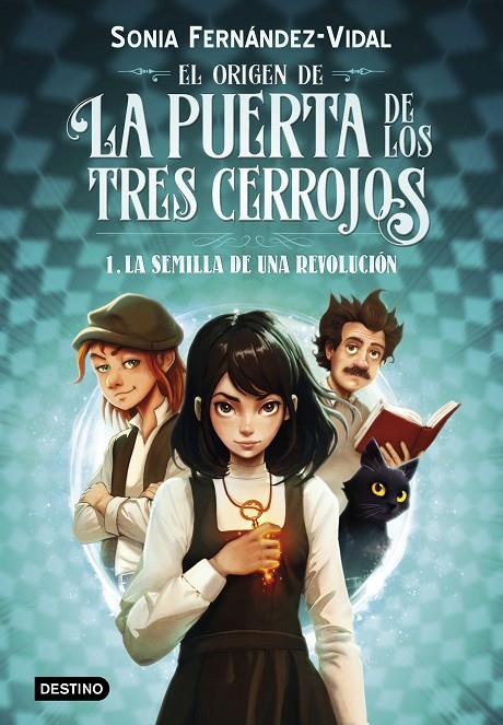 EL ORIGEN DE LA PUERTA DE LOS TRES CERROJOS 1. LA SEMILLA DE UNA REVOLUCIÓN | 9788408294030 | FERNÁNDEZ-VIDAL, SÓNIA | Llibreria Ombra | Llibreria online de Rubí, Barcelona | Comprar llibres en català i castellà online