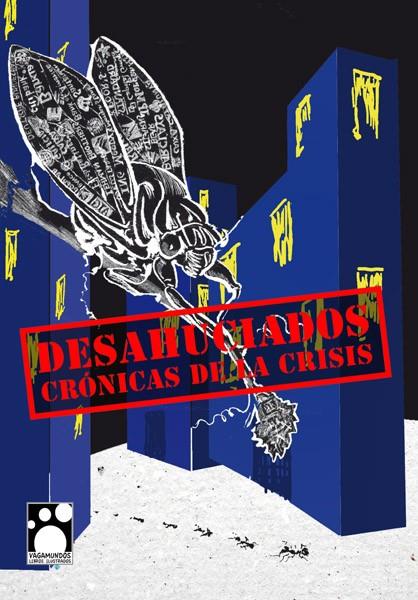 DESAHUCIADOS CRONICAS DE LA CRISIS | 9788494100628 | VV.AA. | Llibreria Ombra | Llibreria online de Rubí, Barcelona | Comprar llibres en català i castellà online