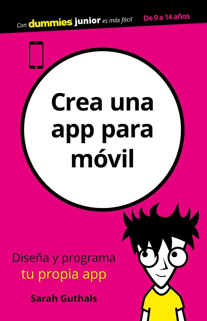 CREA UNA APP PARA MÓVIL | 9788432905001 | GUTHALS, SARAH | Llibreria Ombra | Llibreria online de Rubí, Barcelona | Comprar llibres en català i castellà online