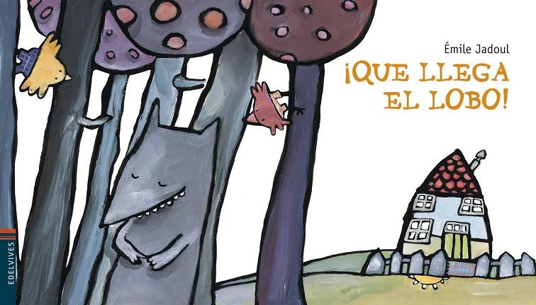 ¡QUE LLEGA EL LOBO! | 9788426350107 | JADOUL, ÉMILE | Llibreria Ombra | Llibreria online de Rubí, Barcelona | Comprar llibres en català i castellà online