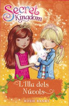 L'ILLA DELS NÚVOLS 3 SECRET KINGDOM | 9788424644369 | ROSIE BANKS | Llibreria Ombra | Llibreria online de Rubí, Barcelona | Comprar llibres en català i castellà online