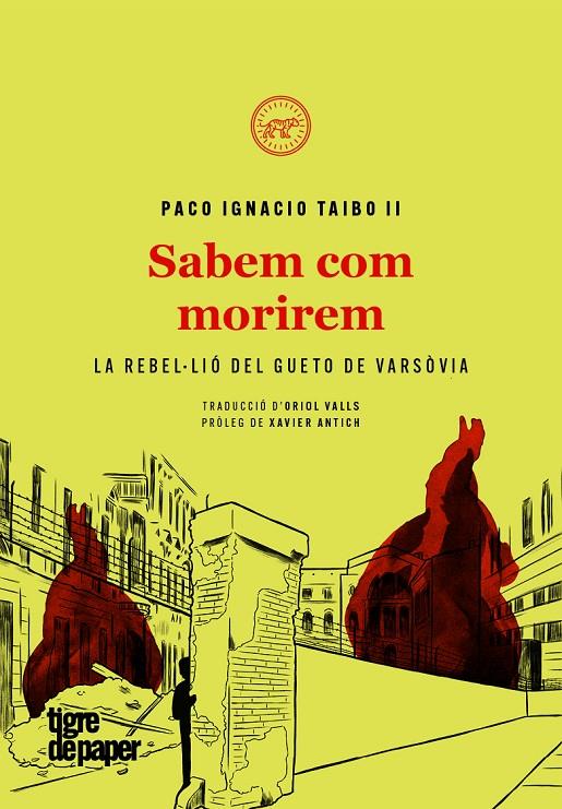 SABEM COM MORIREM | 9788416855681 | TAIBO II PACO IGNACIO | Llibreria Ombra | Llibreria online de Rubí, Barcelona | Comprar llibres en català i castellà online