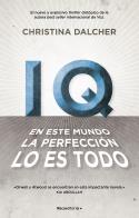 IQ. EN ESTE MUNDO LA PERFECCIÓN LO ES TODO. | 9788417541095 | DALCHER, CHRISTINA | Llibreria Ombra | Llibreria online de Rubí, Barcelona | Comprar llibres en català i castellà online