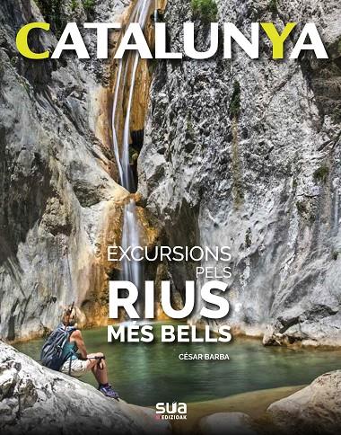 EXCURSIONS PER RIUS | 9788482167541 | BARBA VILLARAZA, CESAR | Llibreria Ombra | Llibreria online de Rubí, Barcelona | Comprar llibres en català i castellà online