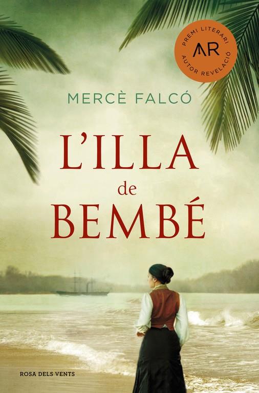 L'ILLA DE BEMBÉ | 9788416930166 | MERCÈ FALCÓ I PEGUEROLES | Llibreria Ombra | Llibreria online de Rubí, Barcelona | Comprar llibres en català i castellà online