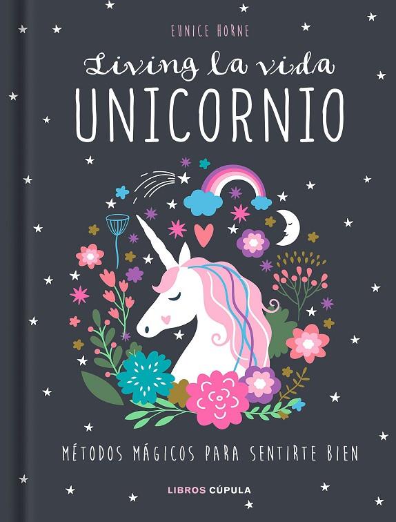 LIVING LA VIDA UNICORNIO | 9788448024413 | HORNE, EUNICE | Llibreria Ombra | Llibreria online de Rubí, Barcelona | Comprar llibres en català i castellà online