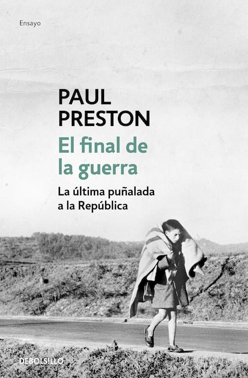 EL FINAL DE LA GUERRA | 9788466329873 | PRESTON, PAUL | Llibreria Ombra | Llibreria online de Rubí, Barcelona | Comprar llibres en català i castellà online