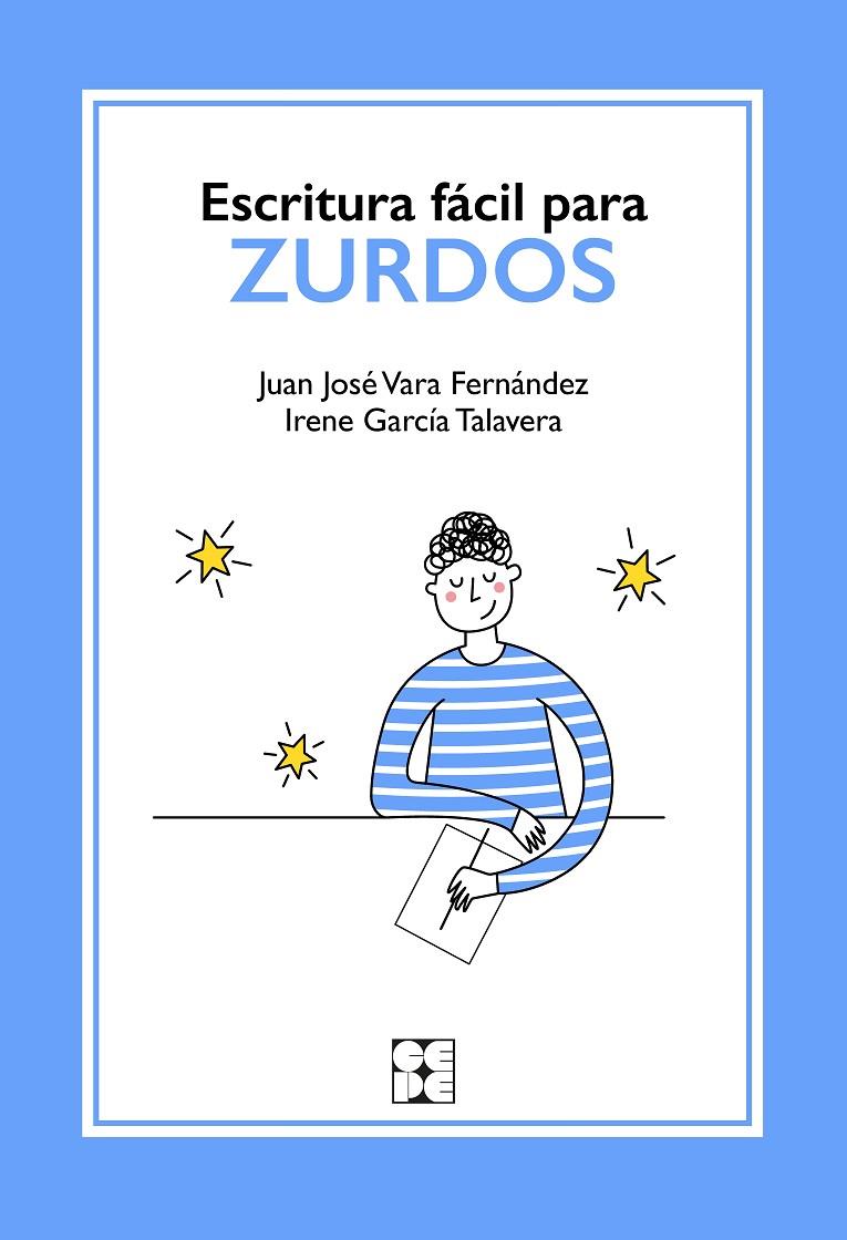 ESCRITURA FÁCIL PARA ZURDOS | 9788418044434 | VARA FERNÁNDEZ, JUAN JOSÉ/GARC¡A TALAVERA, IRENE | Llibreria Ombra | Llibreria online de Rubí, Barcelona | Comprar llibres en català i castellà online